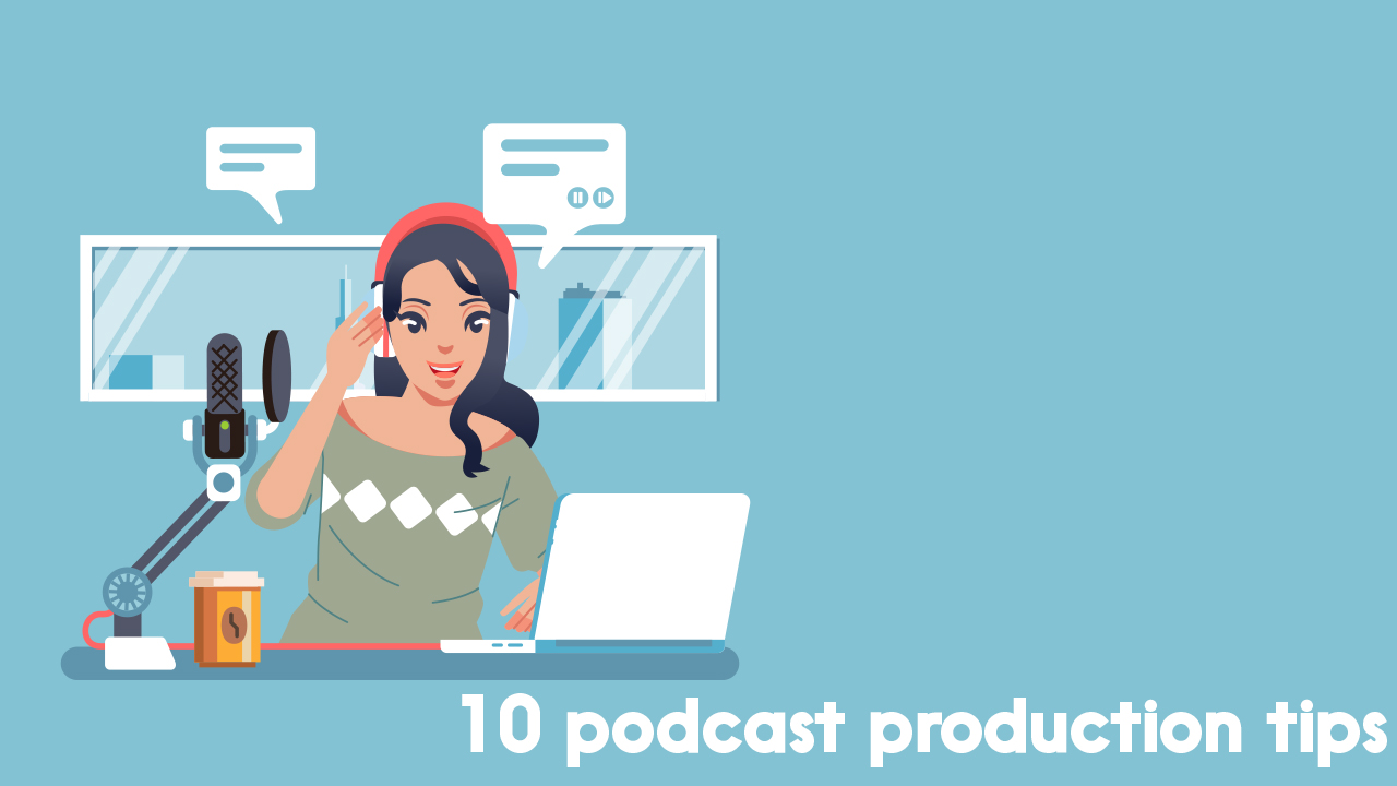 podcast production tips